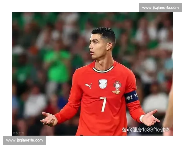 葡萄牙对阵克罗地亚强强碰撞引爆欧洲足坛焦点之战全面前瞻解析